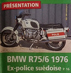 La Vie de la Moto (juin 2021) : Notre BMW R75/6 1976 ex-police suédoise mise à l'honneur